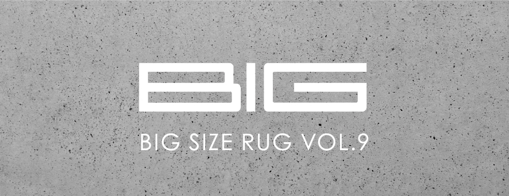 BIG SIZE RUG VOL.9